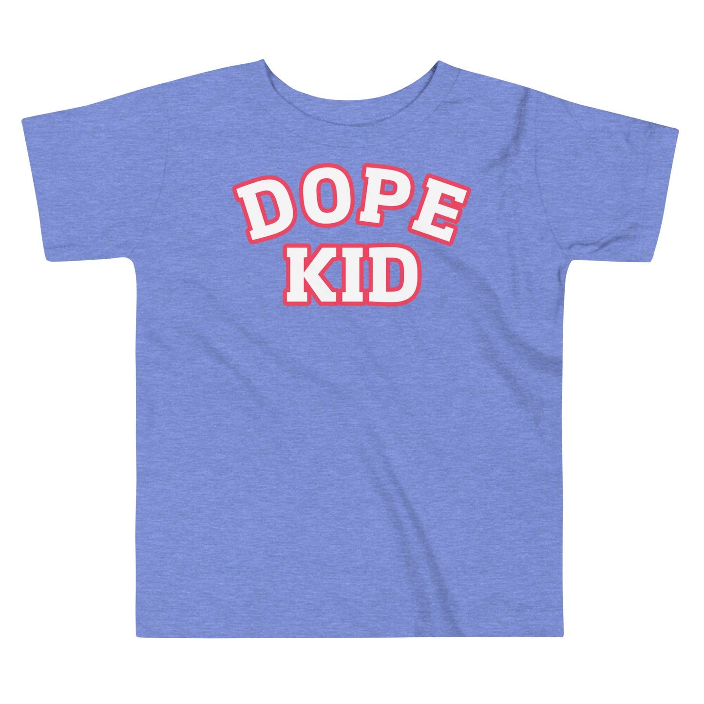 Dope Kid Toddler Short Sleeve T-Shirt