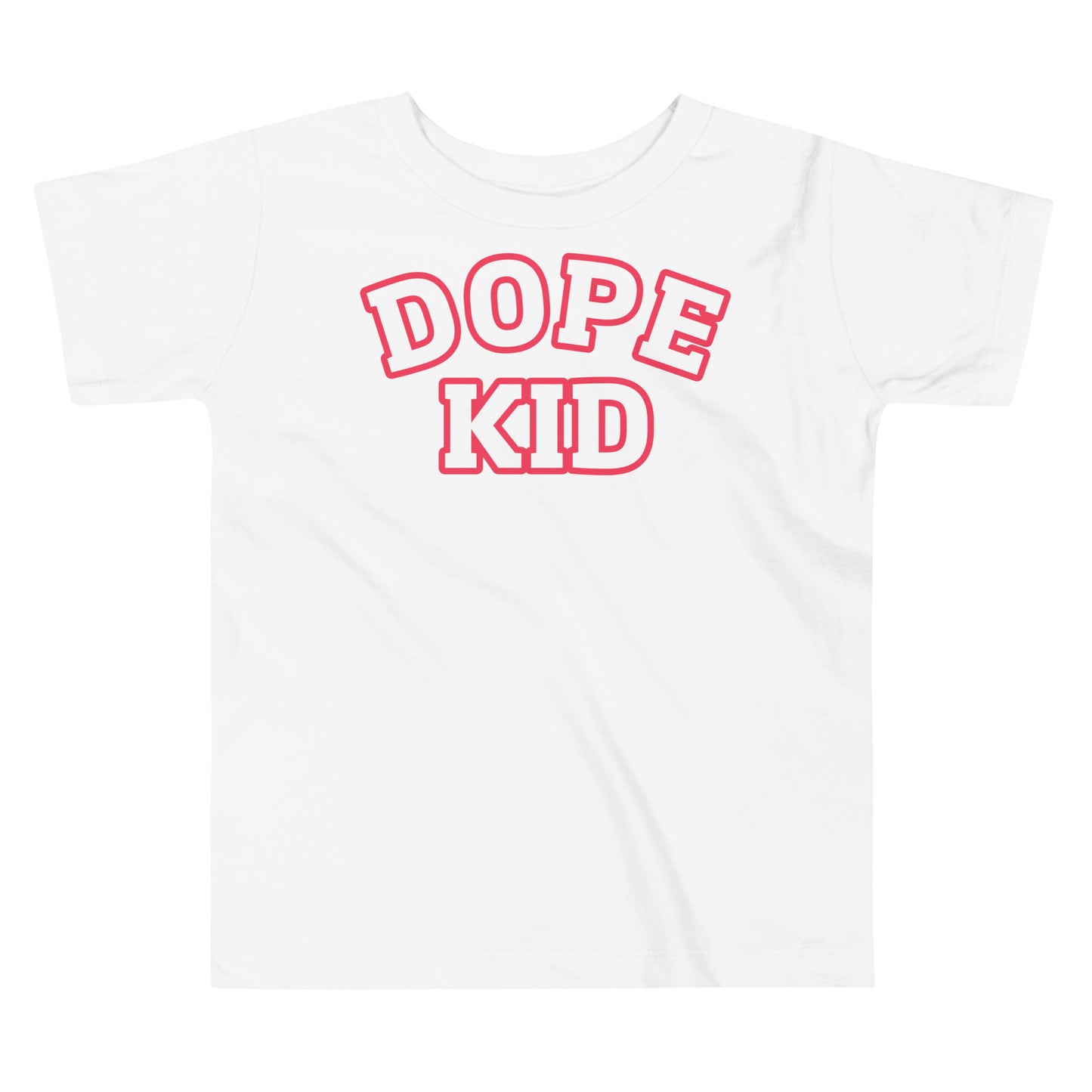 Dope Kid Toddler Short Sleeve T-Shirt