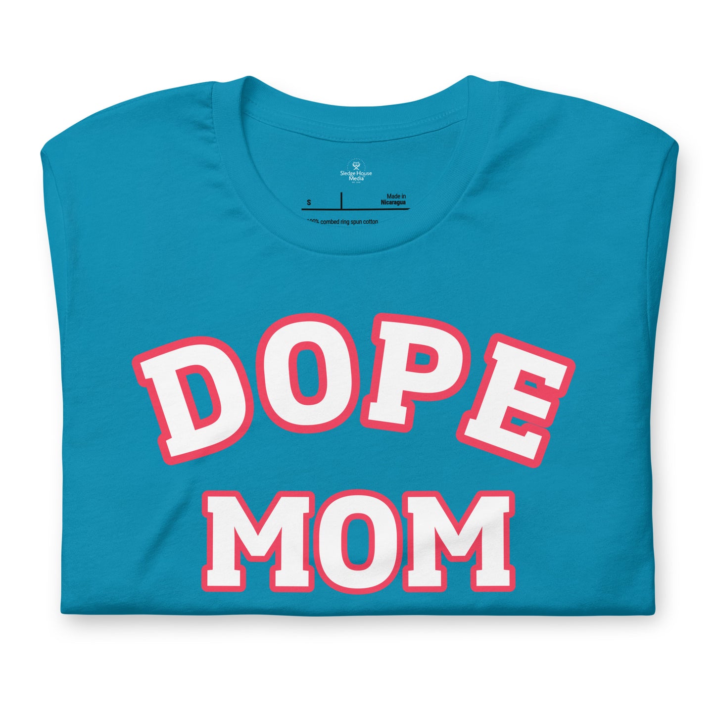Dope Mom Short Sleeve T-Shirt