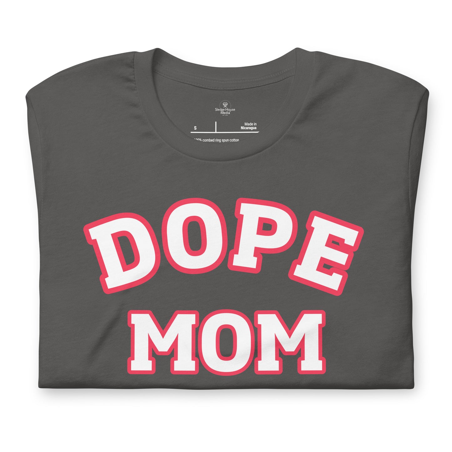 Dope Mom Short Sleeve T-Shirt
