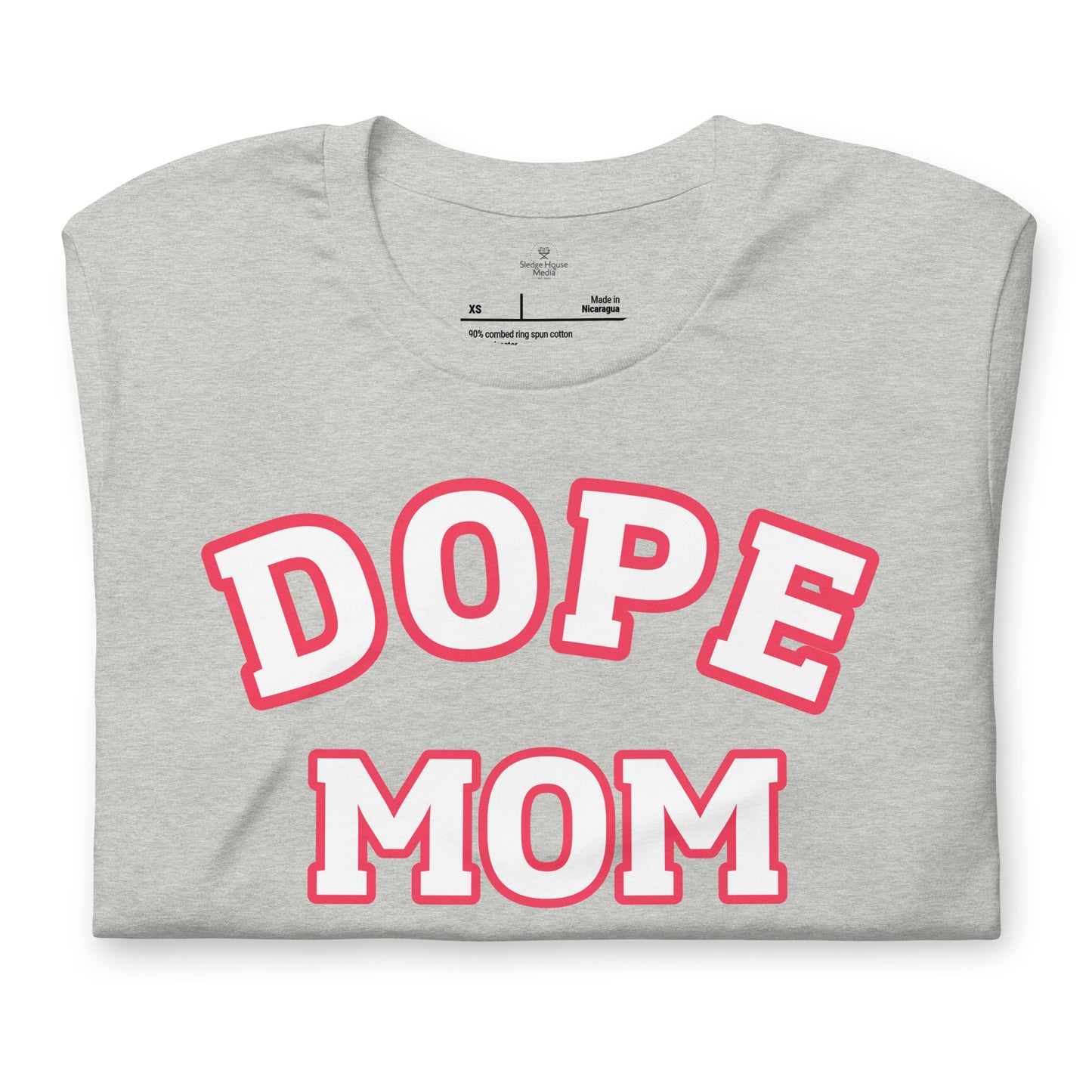 Dope Mom Short Sleeve T-Shirt