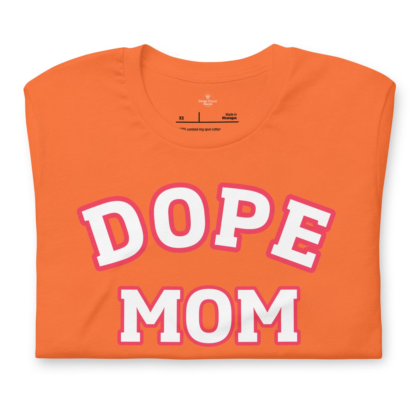 Dope Mom Short Sleeve T-Shirt