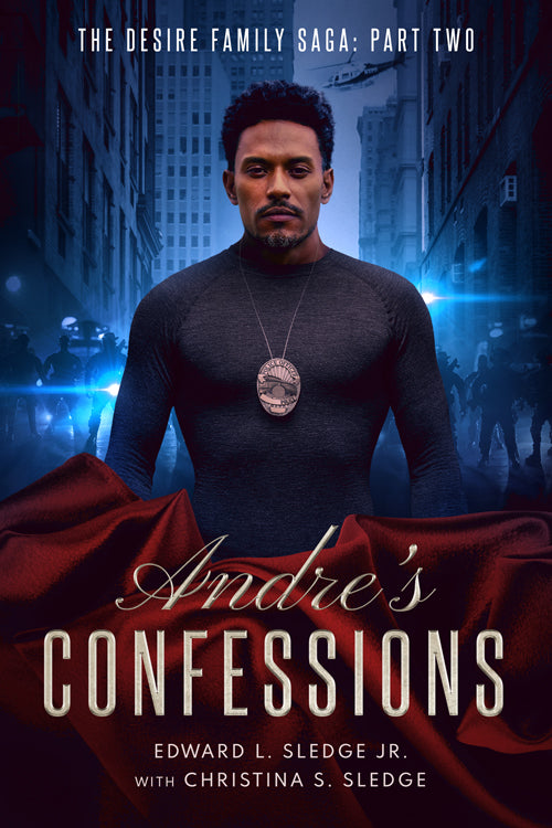 Andre's Confessions The Desire Family Saga: Part Two (Book 2)