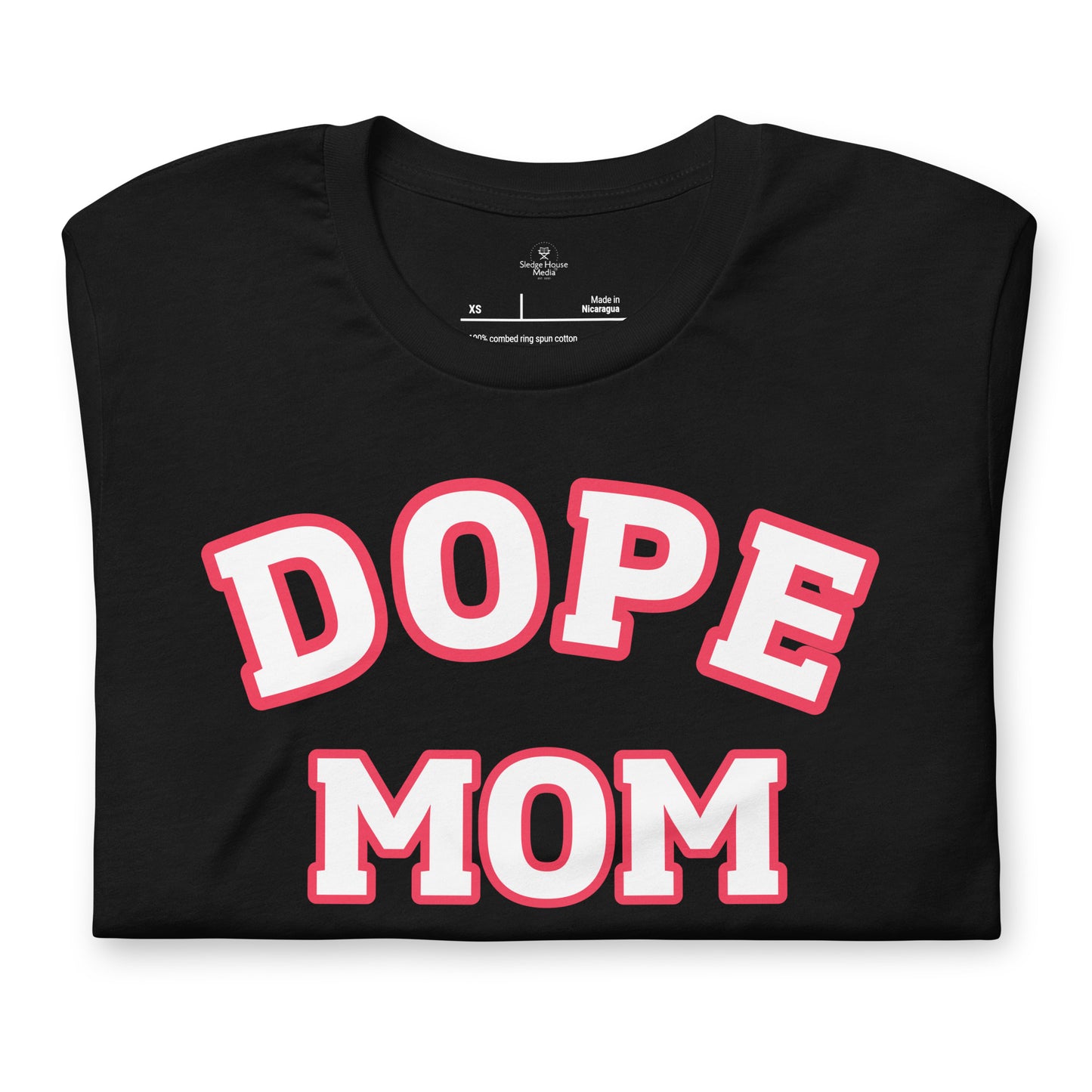 Dope Mom Short Sleeve T-Shirt